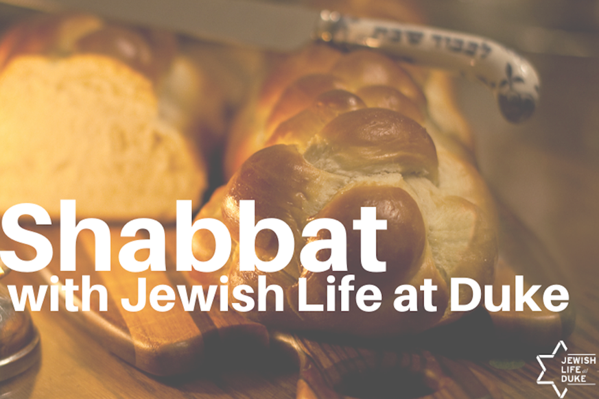 Shabbat with Jewish Life at Duke